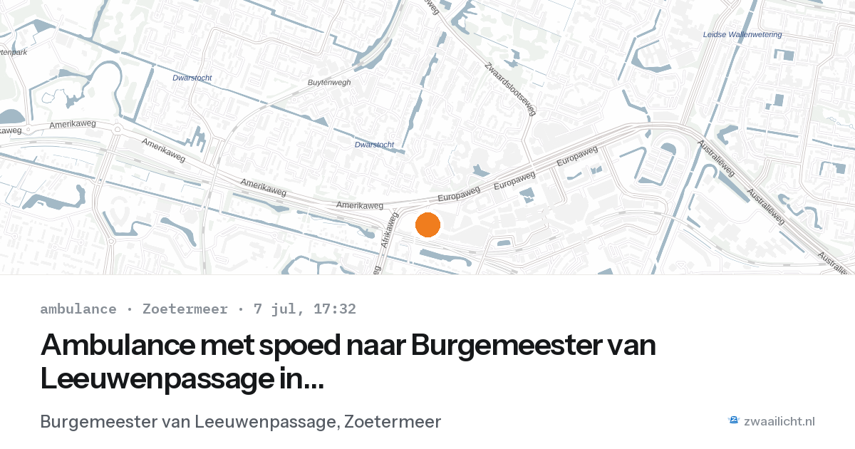 Ambulance met spoed naar Burgemeester van Leeuwenpassage in Zoetermeer — 7 jul 2026