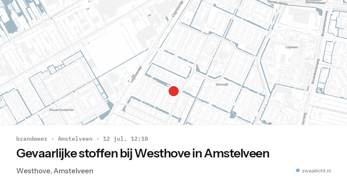Gevaarlijke stoffen bij Westhove in Amstelveen — 12 jul 2026