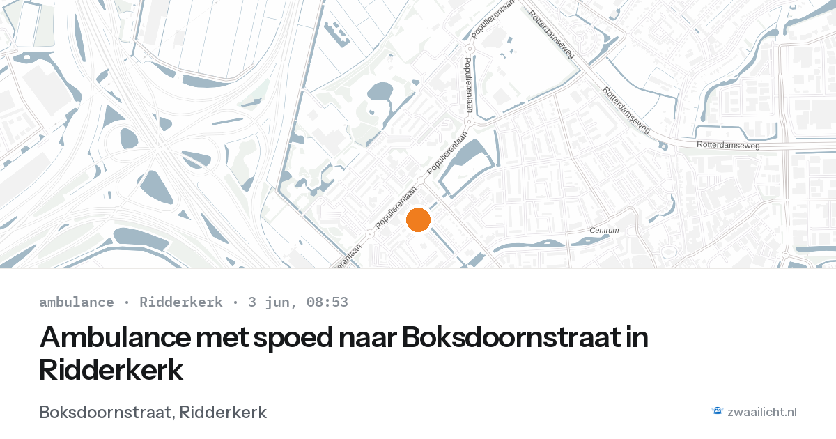 Ambulance met spoed naar Boksdoornstraat in Ridderkerk — 3 jun 2026