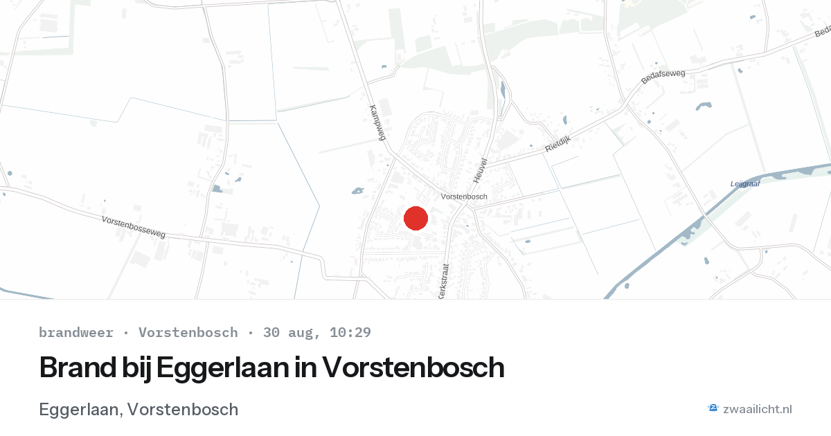 Brand bij Eggerlaan in Vorstenbosch — 30 aug 2026
