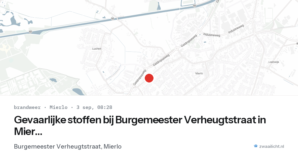 Gevaarlijke stoffen bij Burgemeester Verheugtstraat in Mierlo — 3 sep 2026