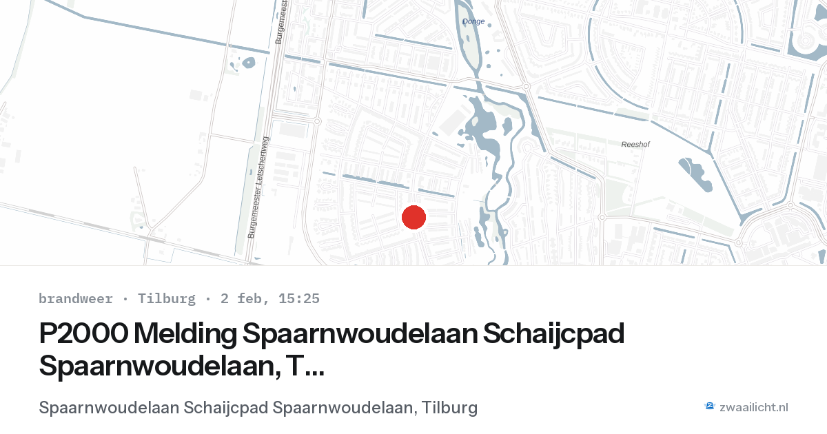 P2000 Melding Spaarnwoudelaan Schaijcpad Spaarnwoudelaan, Tilburg — 2 feb 2026
