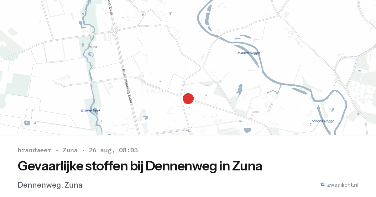 Gevaarlijke stoffen bij Dennenweg in Zuna — 26 aug 2026