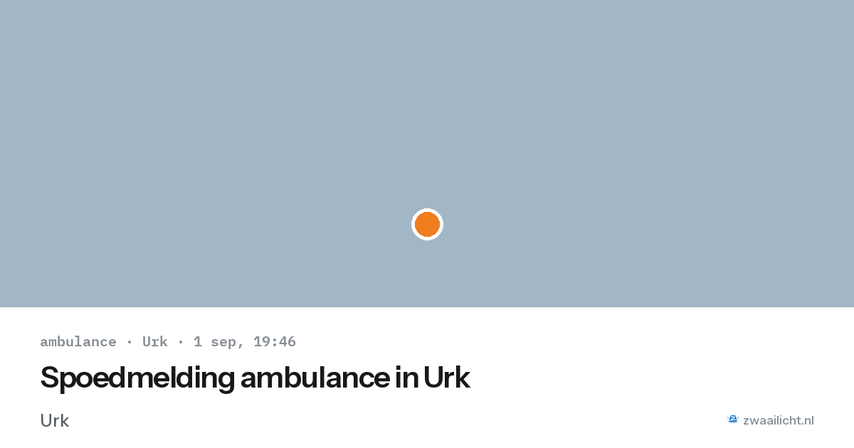 Spoedmelding ambulance in Urk — 1 sep 2026