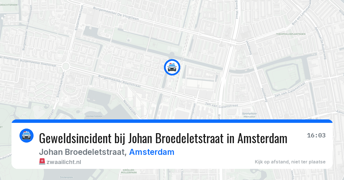 Geweldsincident bij Johan Broedeletstraat in Amsterdam — 22 jul 2026
