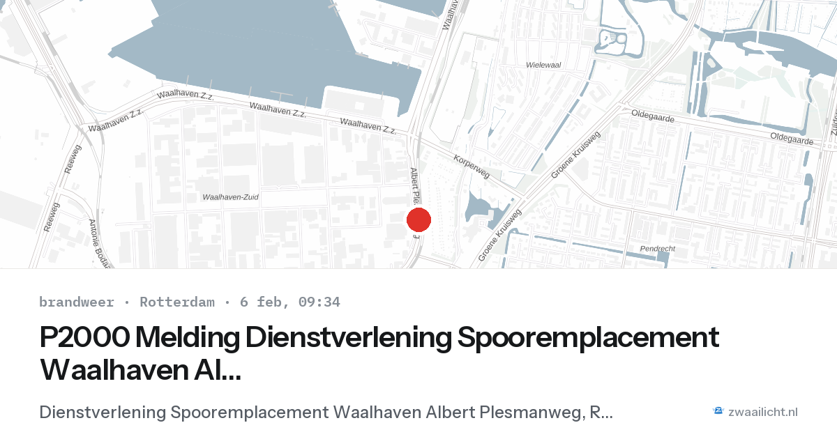 P2000 Melding Dienstverlening Spooremplacement Waalhaven Albert Plesmanweg, Rotterdam — 6 feb 2026