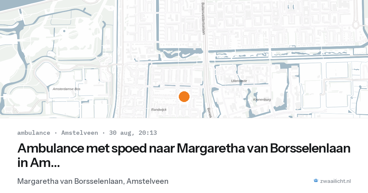 Ambulance met spoed naar Margaretha van Borsselenlaan in Amstelveen — 30 aug 2026