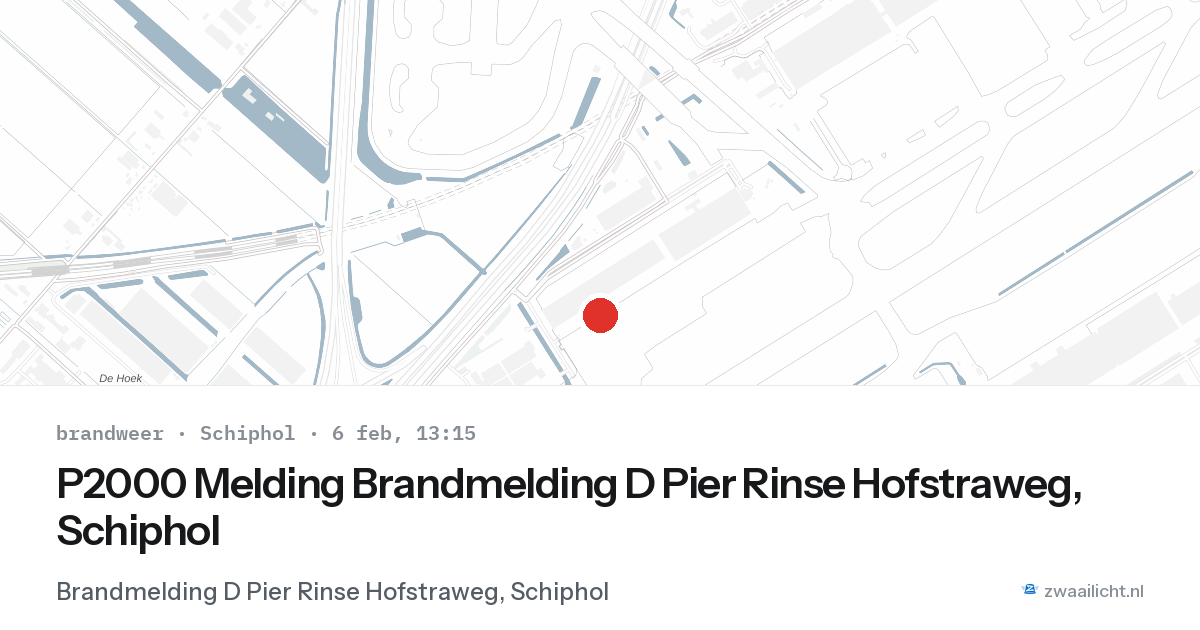 P2000 Melding Brandmelding D Pier Rinse Hofstraweg, Schiphol — 6 feb 2026