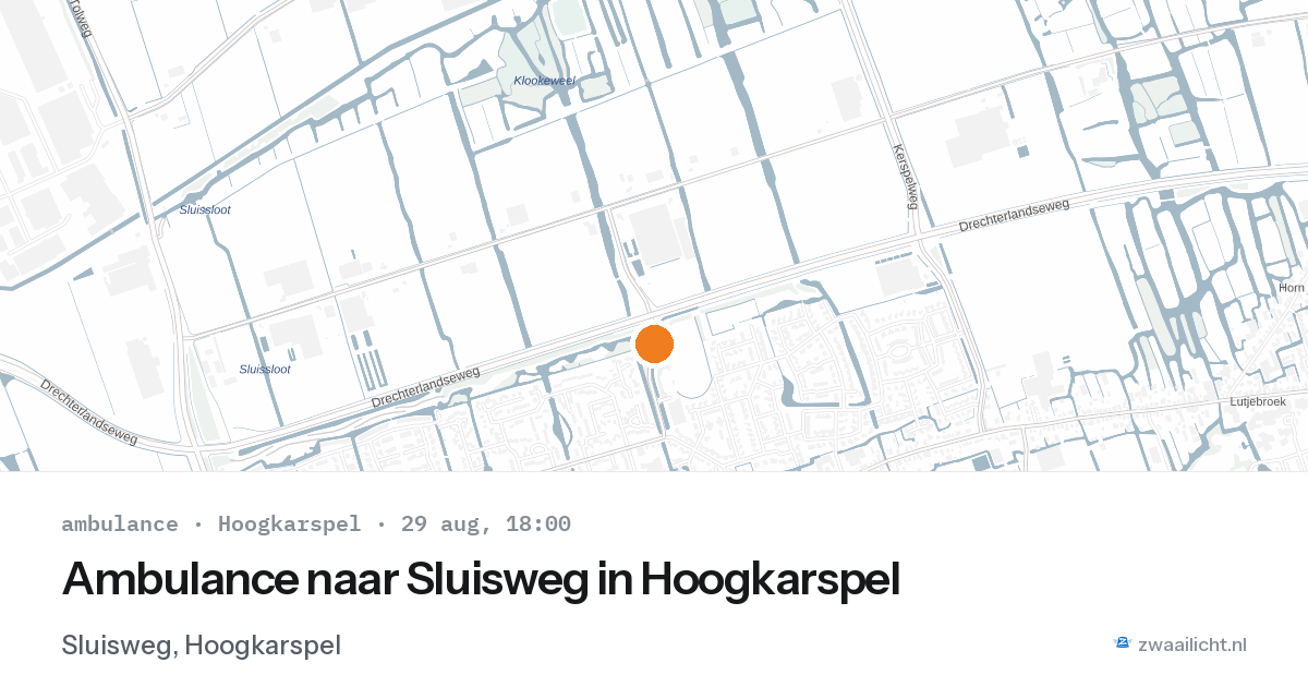 Ambulance naar Sluisweg in Hoogkarspel — 29 aug 2026