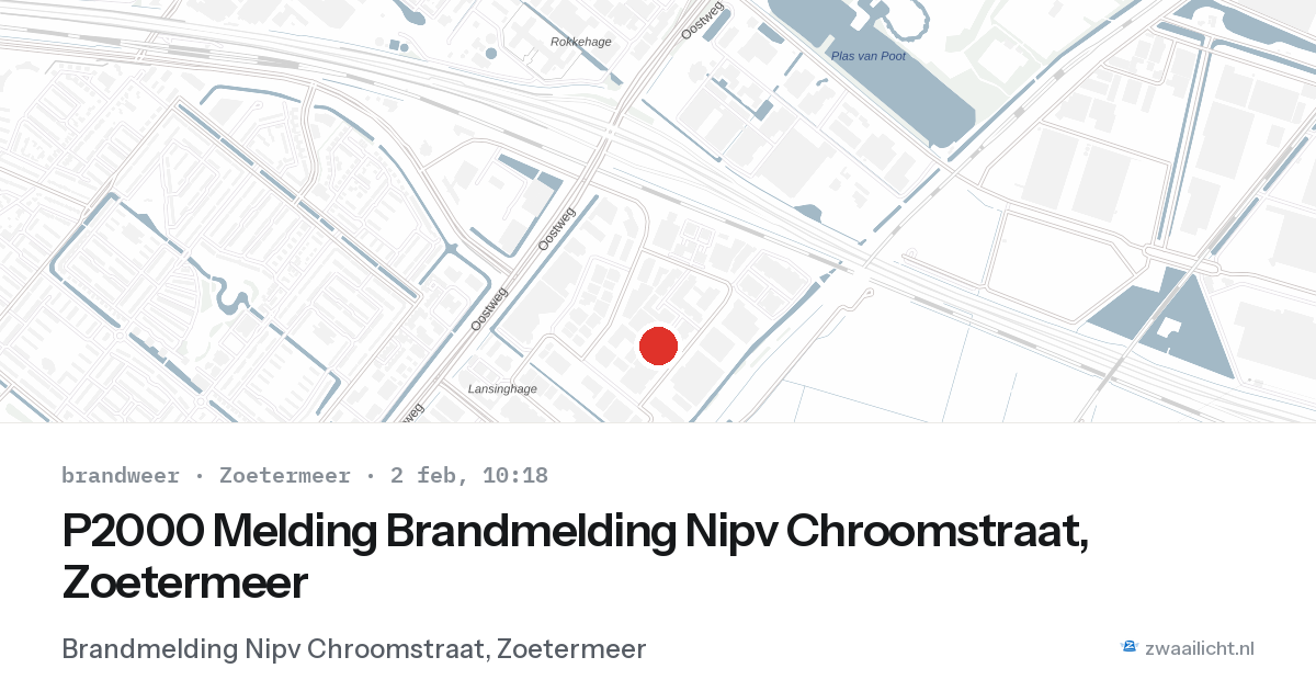 P2000 Melding Brandmelding Nipv Chroomstraat, Zoetermeer — 2 feb 2026