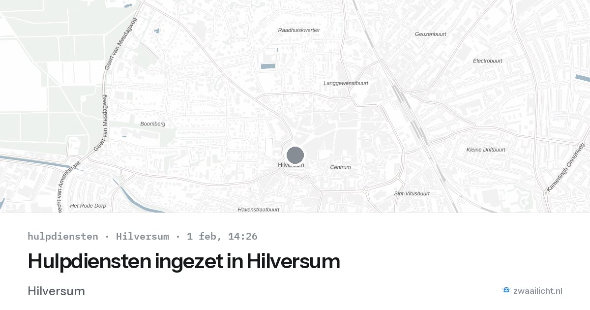 Hulpdiensten ingezet in Hilversum — 1 feb 2026 | 🚨 Zwaailicht.nl
