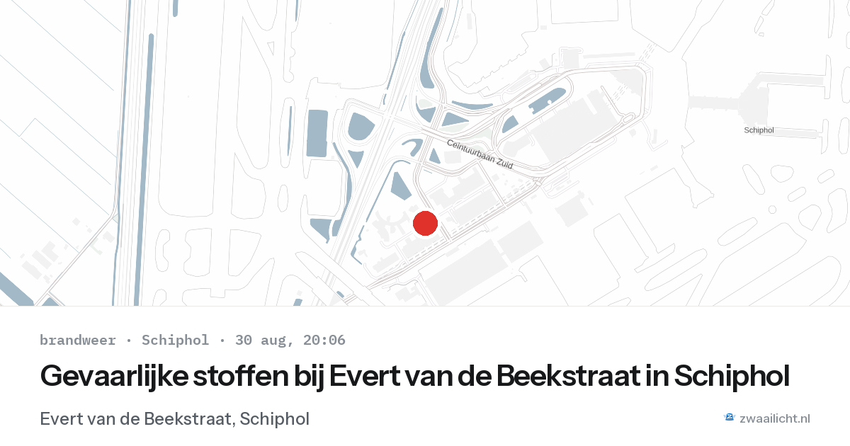 Gevaarlijke stoffen bij Evert van de Beekstraat in Schiphol — 30 aug 2026
