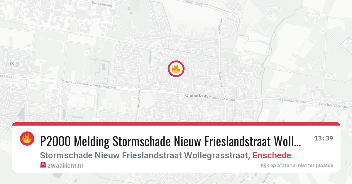 P2000 Melding Stormschade Nieuw Frieslandstraat Wollegrasstraat, Enschede — 8 feb 2026