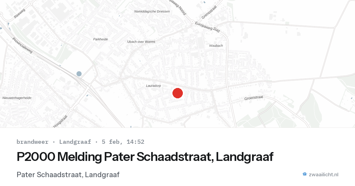P2000 Melding Pater Schaadstraat, Landgraaf — 5 feb 2026