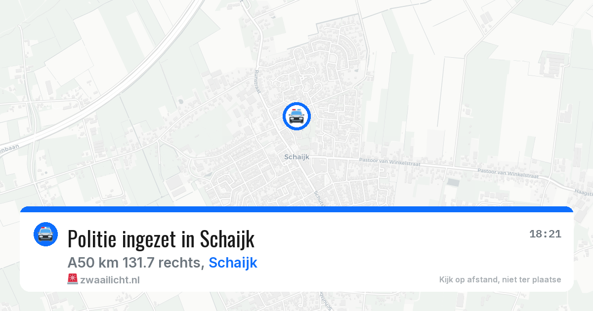 Politie ingezet in Schaijk — 30 jun 2026 | 🚨 Zwaailicht.nl