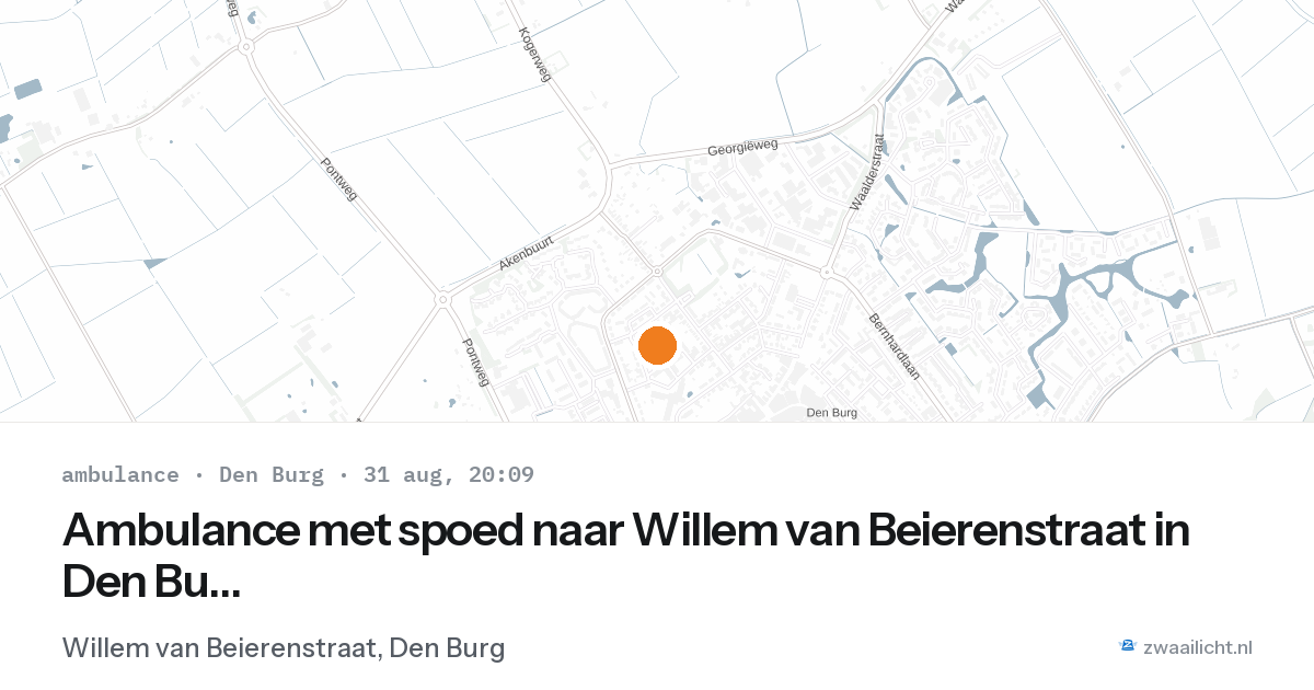 Ambulance met spoed naar Willem van Beierenstraat in Den Burg — 31 aug 2026