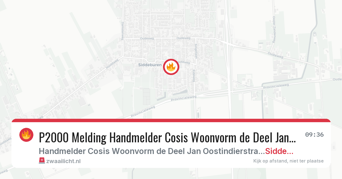 P2000 Melding Handmelder Cosis Woonvorm de Deel Jan Oostindierstraat, Siddeburen — 14 jul 2026