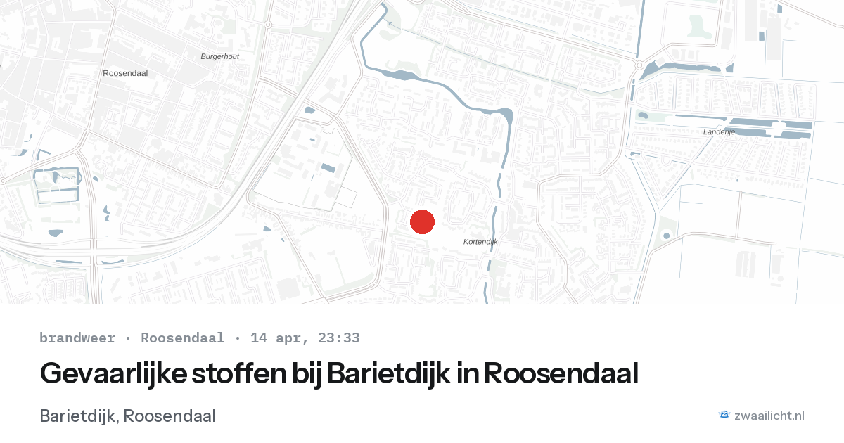 Gevaarlijke stoffen bij Barietdijk in Roosendaal — 14 apr 2026