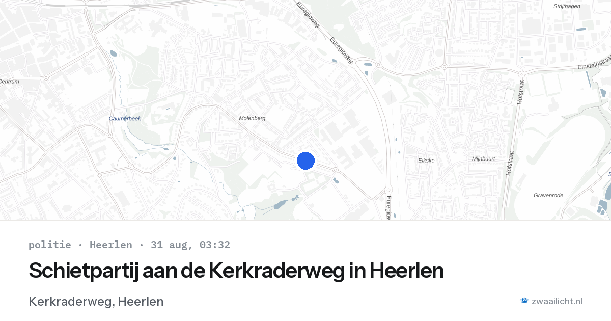Schietpartij aan de Kerkraderweg in Heerlen — 31 aug 2026