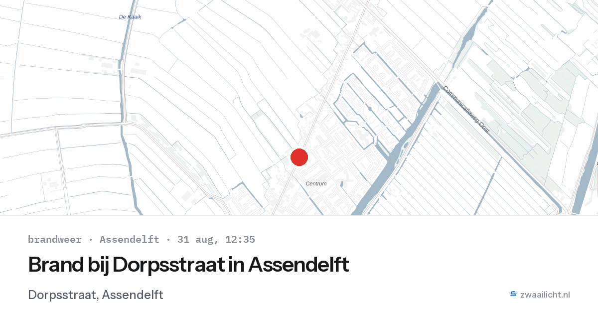 Brand bij Dorpsstraat in Assendelft — 31 aug 2026