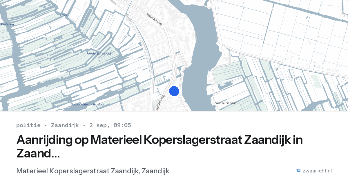 Aanrijding op Materieel Koperslagerstraat Zaandijk in Zaandijk — 2 sep 2026