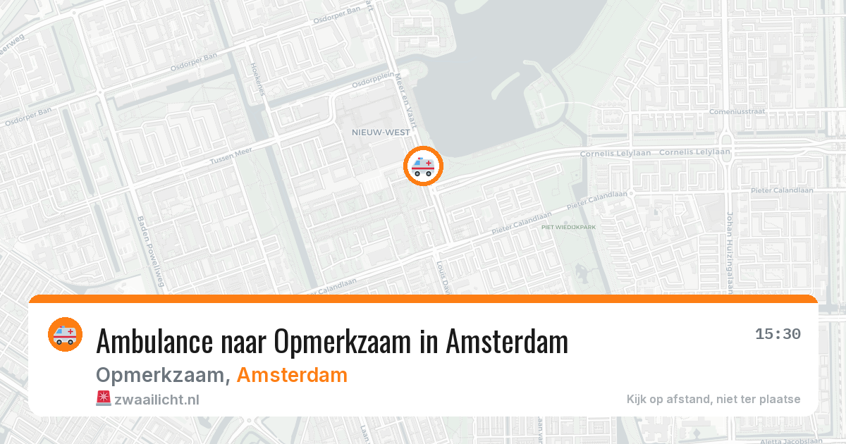 Ambulance naar Opmerkzaam in Amsterdam — 30 jul 2026