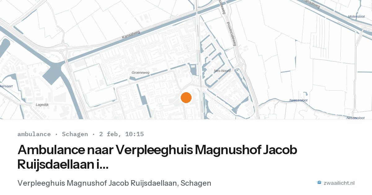 Ambulance naar Verpleeghuis Magnushof Jacob Ruijsdaellaan in Schagen — 2 feb 2026