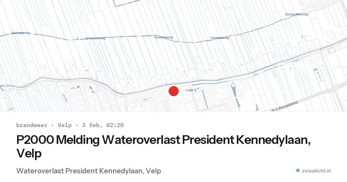 P2000 Melding Wateroverlast President Kennedylaan, Velp — 3 feb 2026