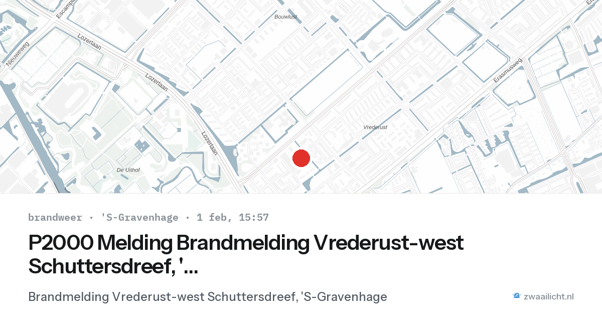 P2000 Melding Brandmelding Vrederust-west Schuttersdreef, 'S-Gravenhage — 1 feb 2026