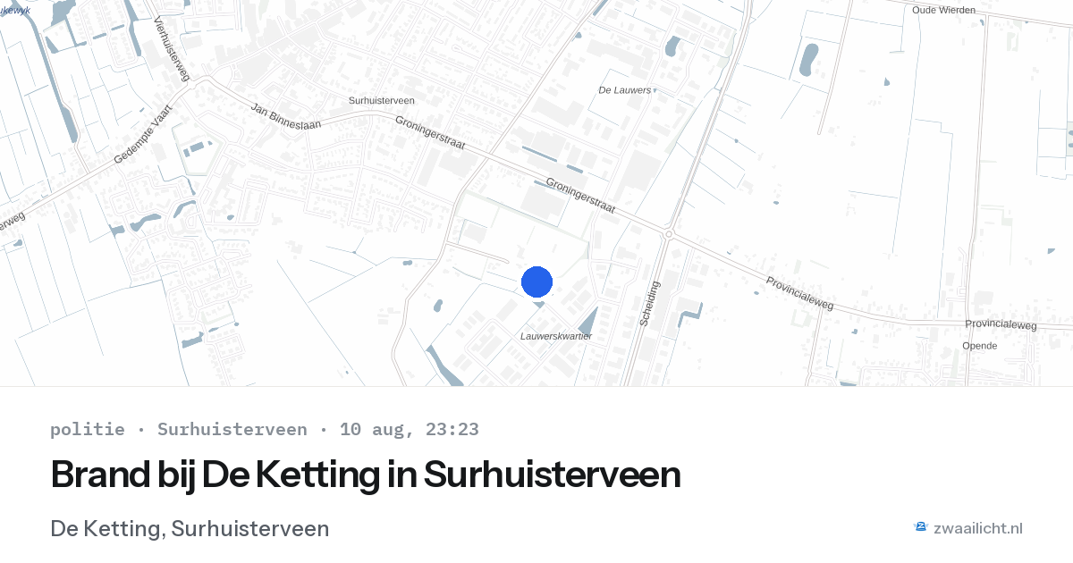 Brand bij De Ketting in Surhuisterveen — 10 aug 2026