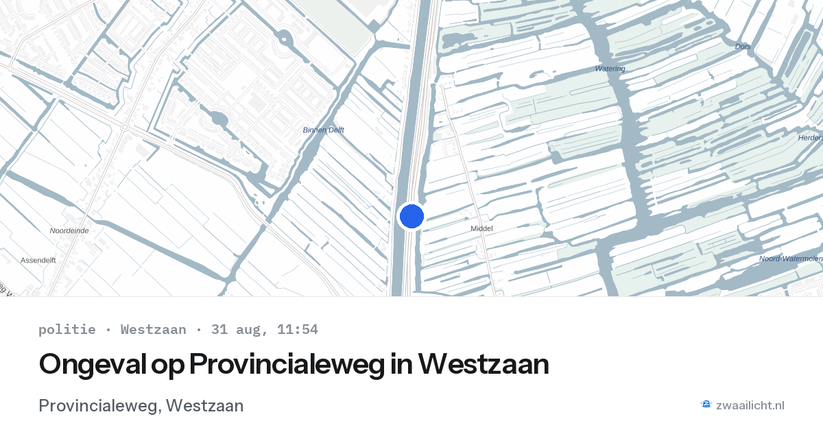 Ongeval op Provincialeweg in Westzaan — 31 aug 2026