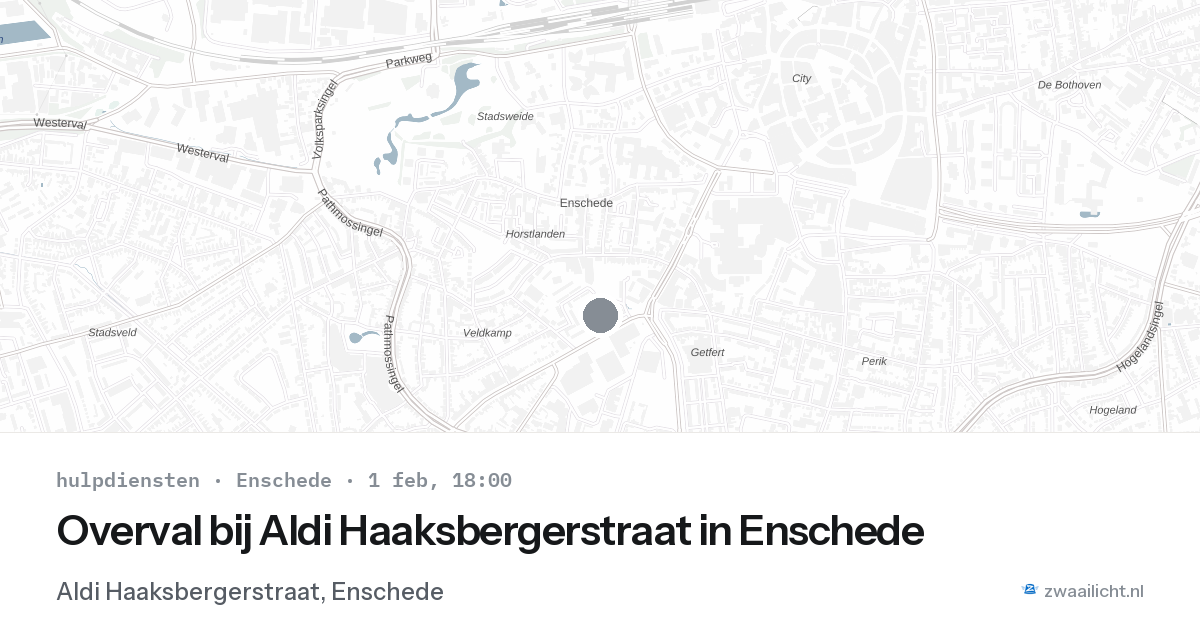 Overval bij Aldi Haaksbergerstraat in Enschede — 1 feb 2026