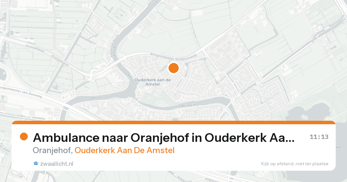 Ambulance naar Oranjehof in Ouderkerk Aan De Amstel — 24 aug 2026