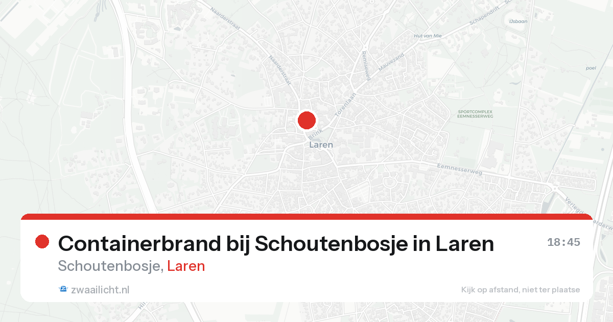 Containerbrand bij Schoutenbosje in Laren — 31 jan 2026