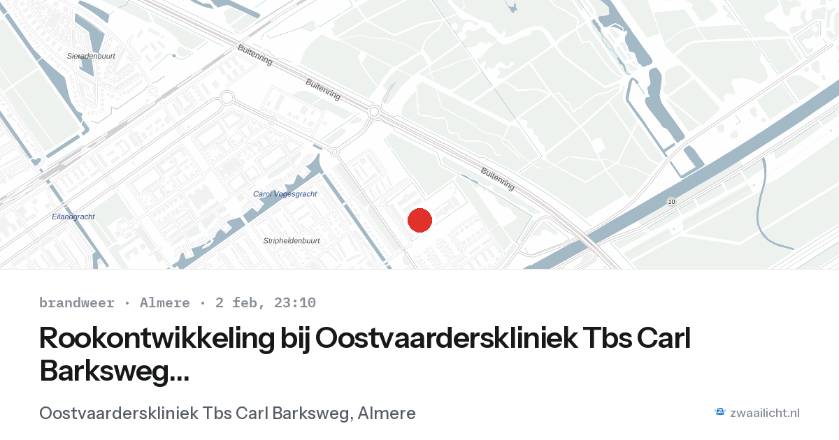 Rookontwikkeling bij Oostvaarderskliniek Tbs Carl Barksweg in Almere — 2 feb 2026