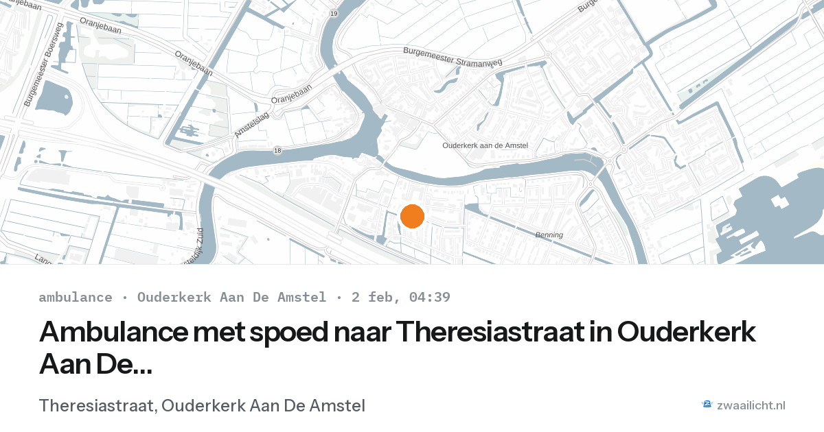 Ambulance met spoed naar Theresiastraat in Ouderkerk Aan De Amstel — 2 feb 2026