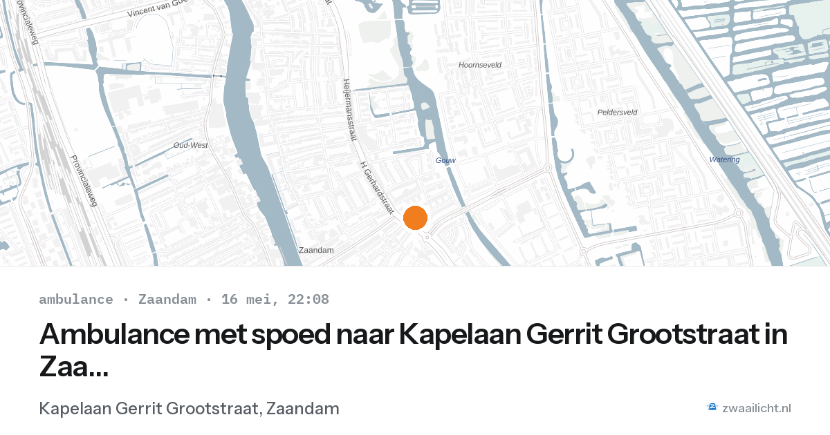 Ambulance met spoed naar Kapelaan Gerrit Grootstraat in Zaandam — 16 mei 2026