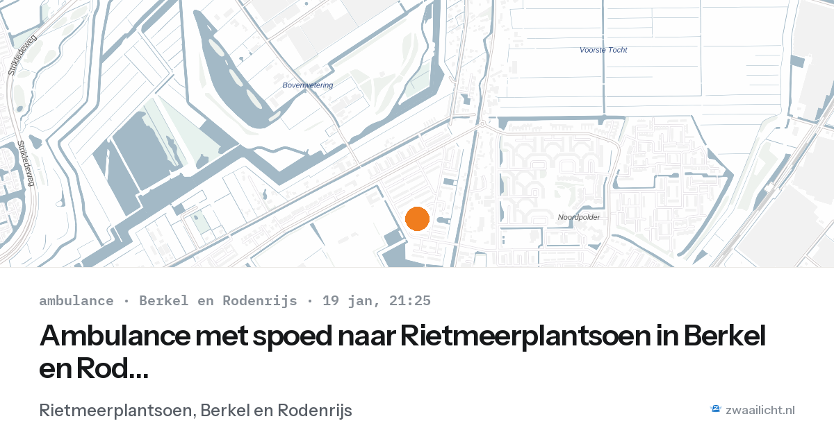 Ambulance met spoed naar Rietmeerplantsoen in Berkel en Rodenrijs — 19 jan 2026