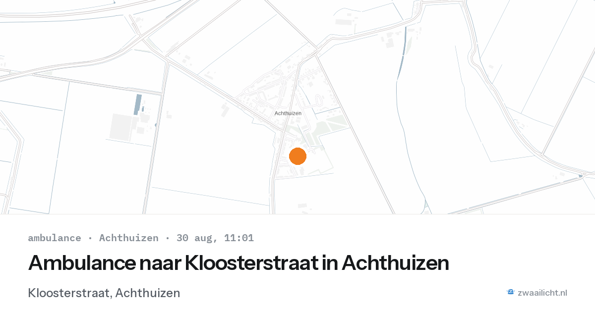 Ambulance naar Kloosterstraat in Achthuizen — 30 aug 2026