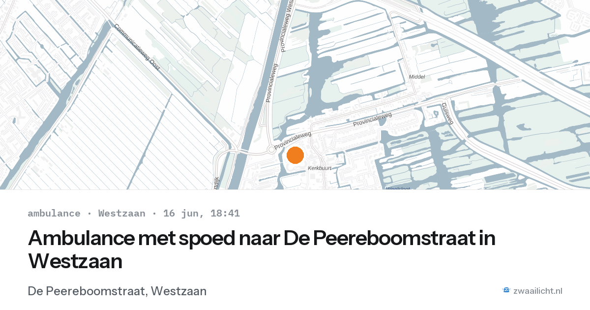 Ambulance met spoed naar De Peereboomstraat in Westzaan — 16 jun 2026
