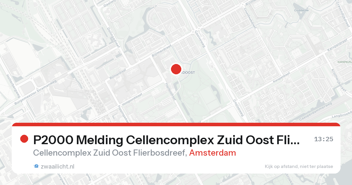 P2000 Melding Cellencomplex Zuid Oost Flierbosdreef, Amsterdam — 7 feb 2026