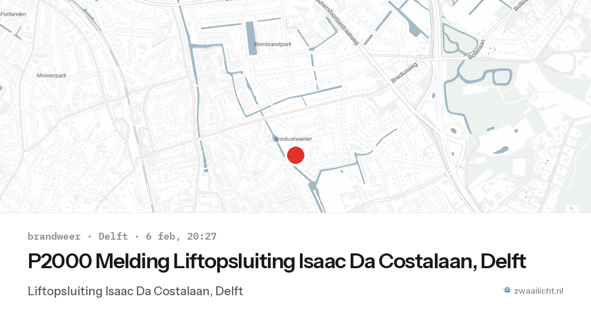 P2000 Melding Liftopsluiting Isaac Da Costalaan, Delft — 6 feb 2026