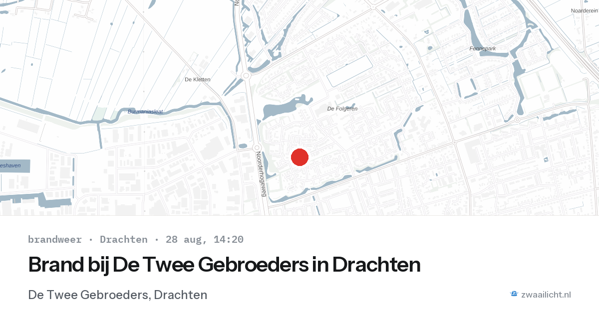 Brand bij De Twee Gebroeders in Drachten — 28 aug 2026