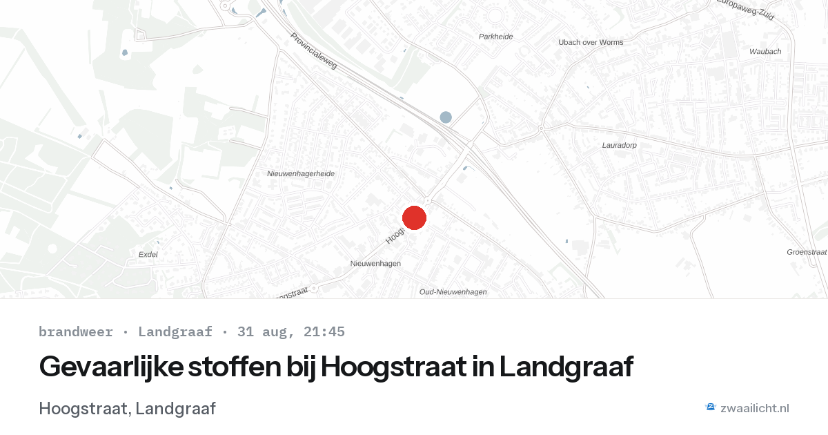Gevaarlijke stoffen bij Hoogstraat in Landgraaf — 31 aug 2026