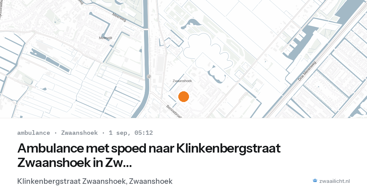 Ambulance met spoed naar Klinkenbergstraat Zwaanshoek in Zwaanshoek — 1 sep 2026