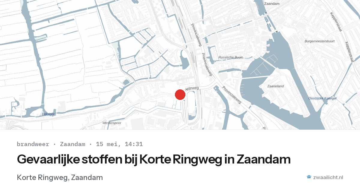 Gevaarlijke stoffen bij Korte Ringweg in Zaandam — 15 mei 2026