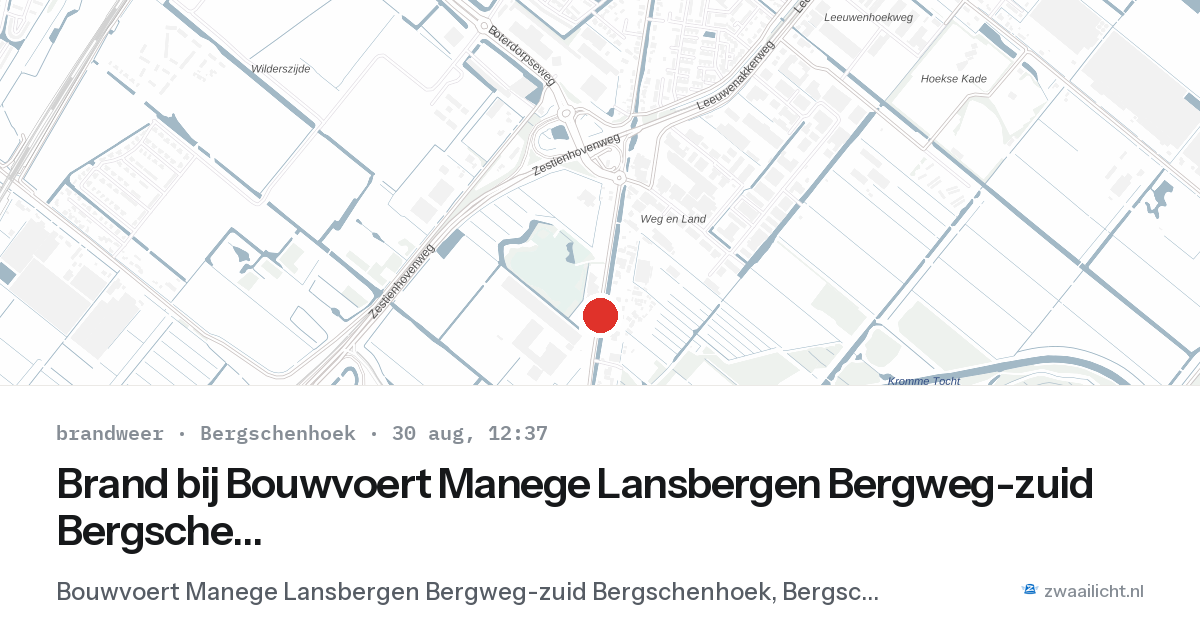Brand bij Bouwvoert Manege Lansbergen Bergweg-zuid Bergschenhoek in Bergschenhoek — 30 aug 2026