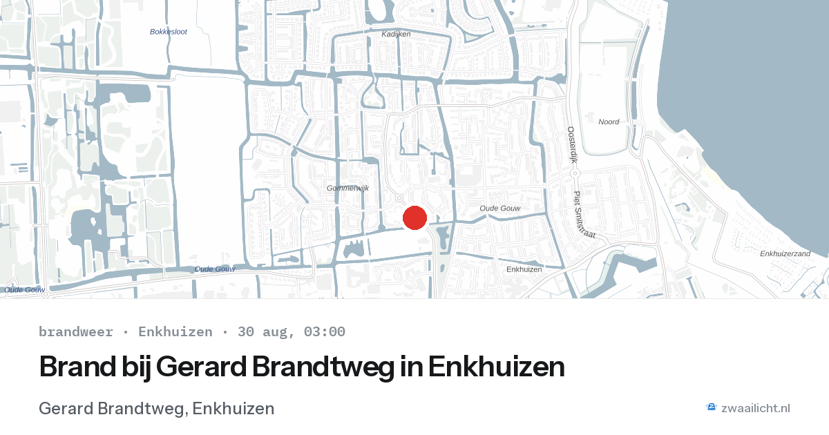 Brand bij Gerard Brandtweg in Enkhuizen — 30 aug 2026