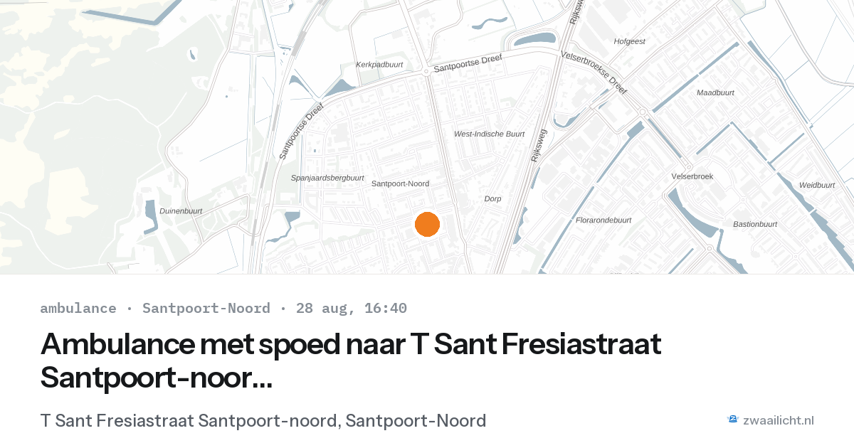 Ambulance met spoed naar T Sant Fresiastraat Santpoort-noord in Santpoort-Noord — 28 aug 2026