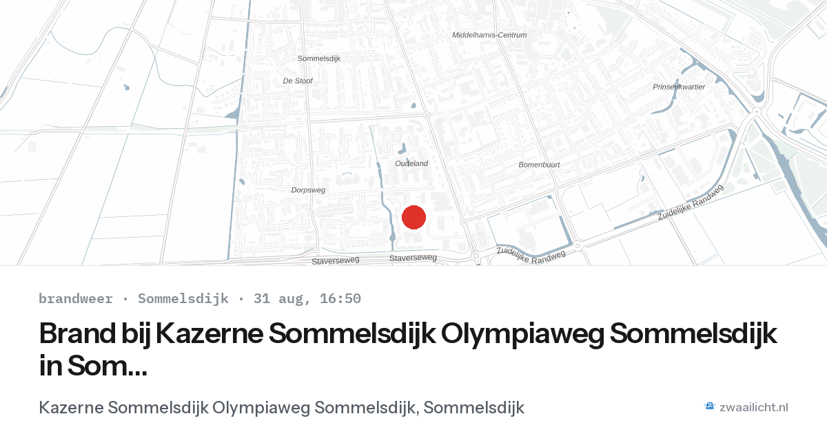 Brand bij Kazerne Sommelsdijk Olympiaweg Sommelsdijk in Sommelsdijk — 31 aug 2026
